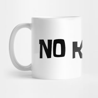 No Karen Mug